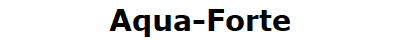 Aqua-Forte