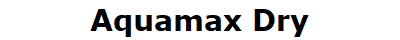Aquamax Dry