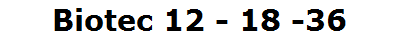 Biotec 12 - 18 -36
