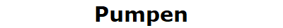 Pumpen