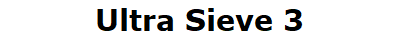 Ultra Sieve 3