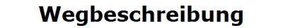 Wegbeschreibung