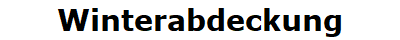 Winterabdeckung
